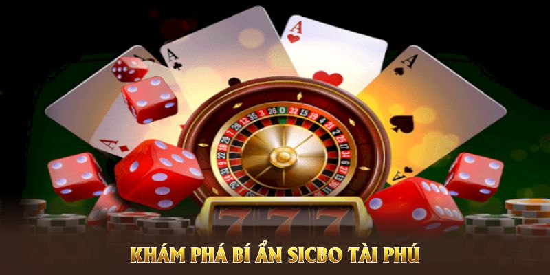 Vì sao Sicbo Tài Phú được ưa chuộng?